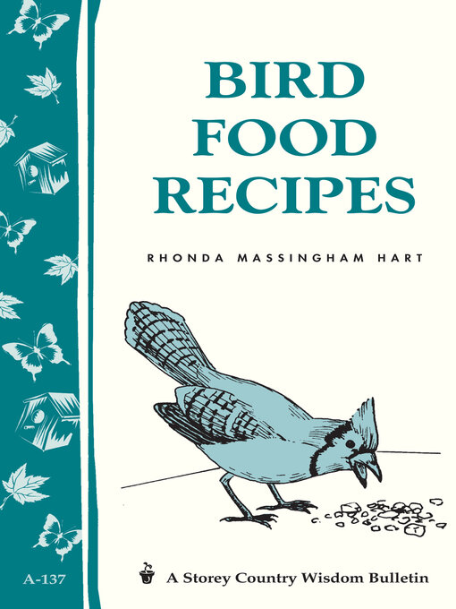 Title details for Bird Food Recipes by Rhonda Massingham Hart - Wait list